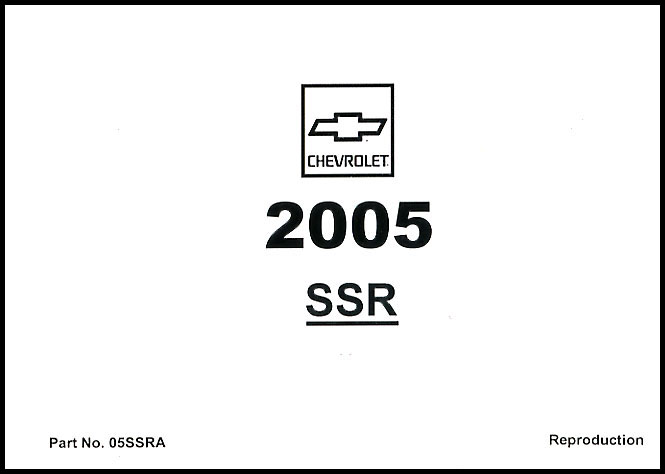 2005 SSR Owners Manual by Chevrolet