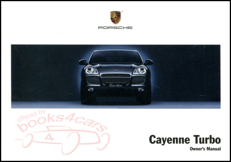 2005 Cayenne TURBO Owners Manual by Porsche