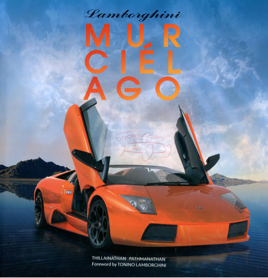 Lamborghini Murcielago Hardcover History 160 pages by T Pathmanathn