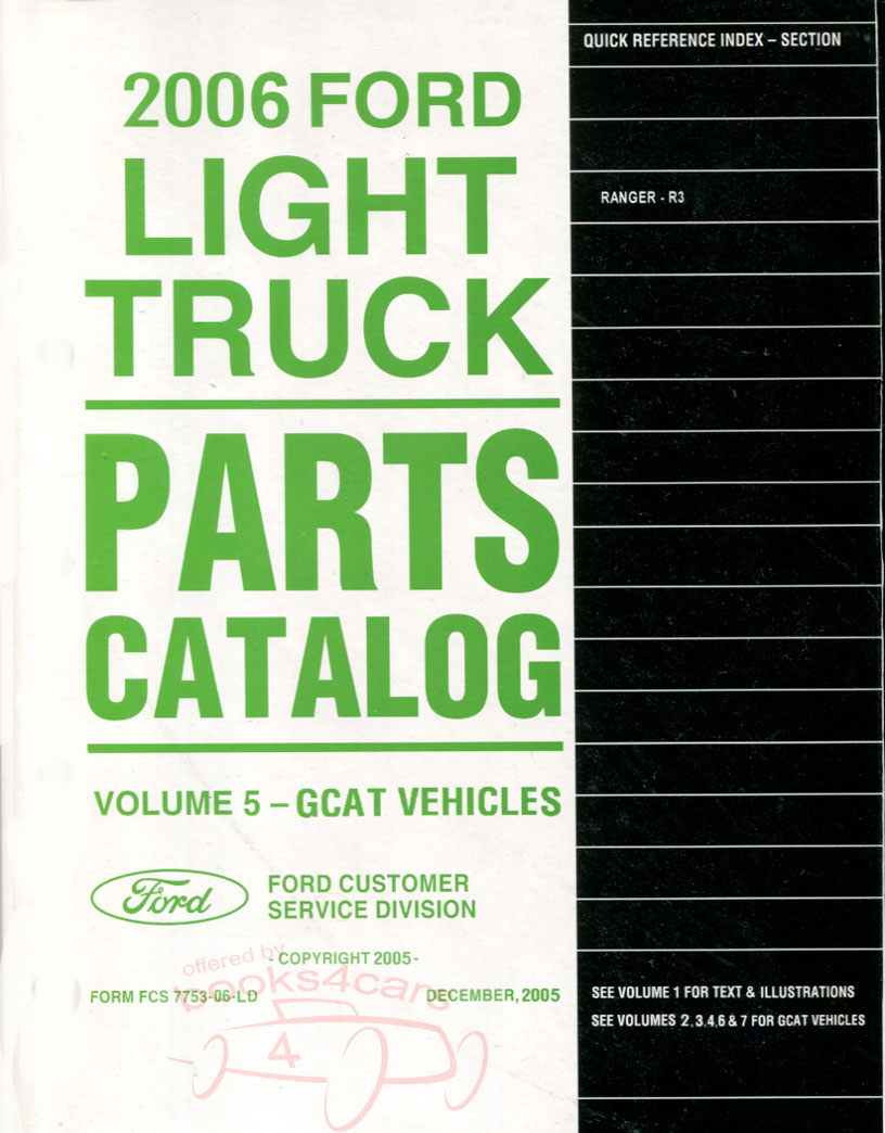 2006 Ranger Parts Manual by Ford Truck - also applicable to Mazda B- Series Truck