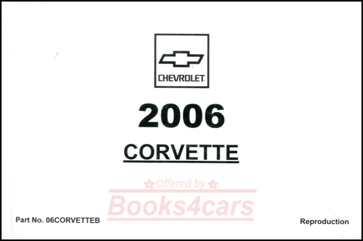 2006 Corvette Owners Manual by Chevrolet