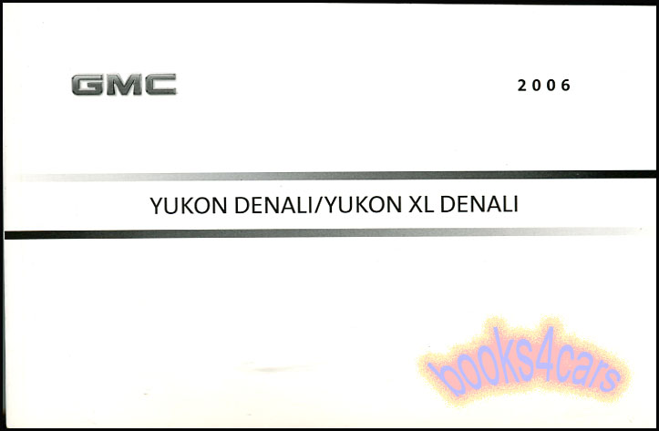 2006 Yukon Denali & Yukon XL owners manual by GMC