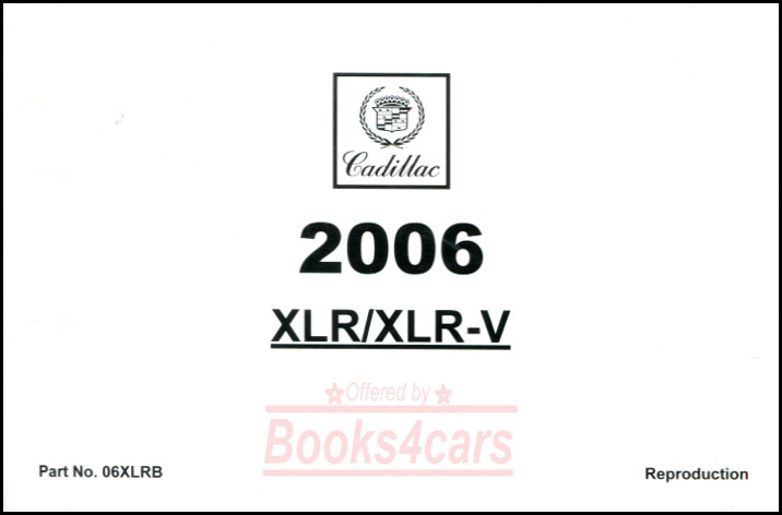 2006 XLR owners manual by Cadillac