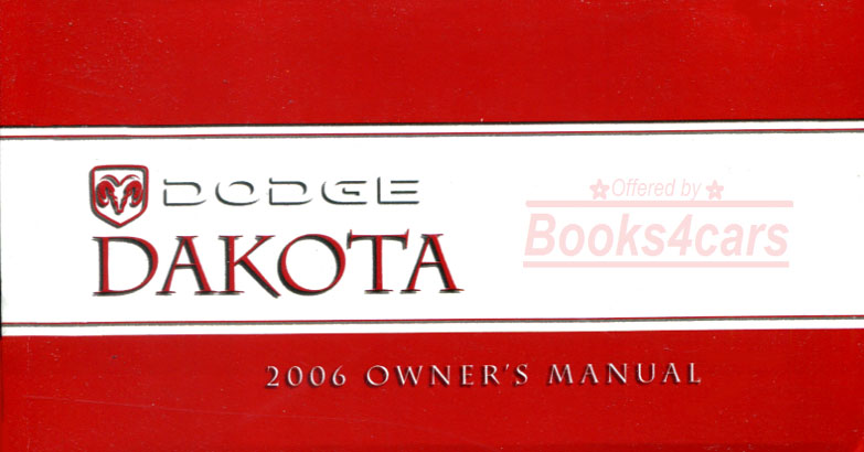 2006 Dodge Dakota Owners Manual by Dodge 401 pgs