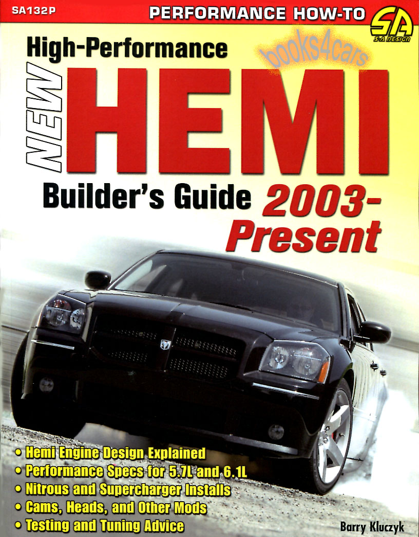 High-Performance NEW Dodge Hemi Builder's Guide by B. Kluczyk featuring design modifiications tuning nitrous & supercharger electronic engine management camshaft & head 300+ photos 144 pgs