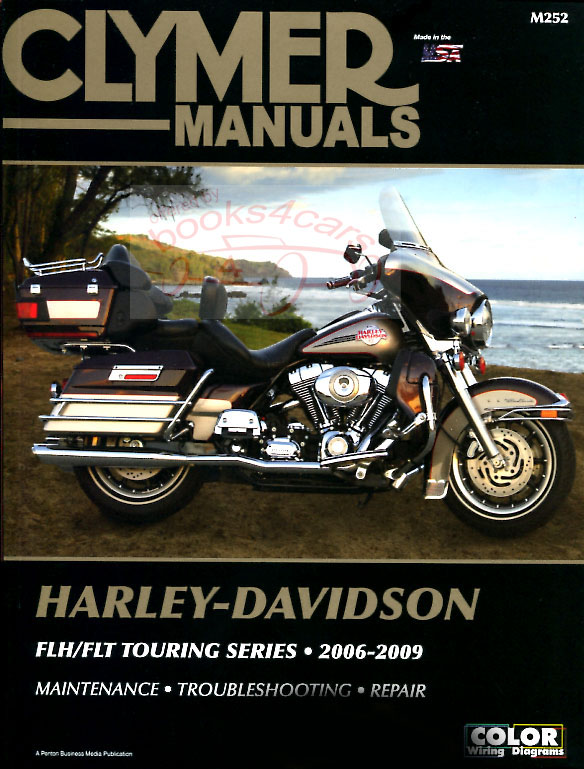 06-09 Harley-Davidson FLH FLT Touring Shop Service Repair Manual 744 pgs by Clymer including extra CD-Rom of diagrams covering Electra Glide Road King Street Glide & Road Glide incl FLHTI FLHTC FLHTCI FLHTCU FLHTCUI FLHTCUSE FLHTCUSE2 FLHTCUSE3 FLHTCUSE4 FLHR FLHRI FLHRS FLHRSI FLHRC FLHRCI FLHRSE3 FLHRSE4 FLHX FLHXI FLTR FLTRI & FLTRSE3
