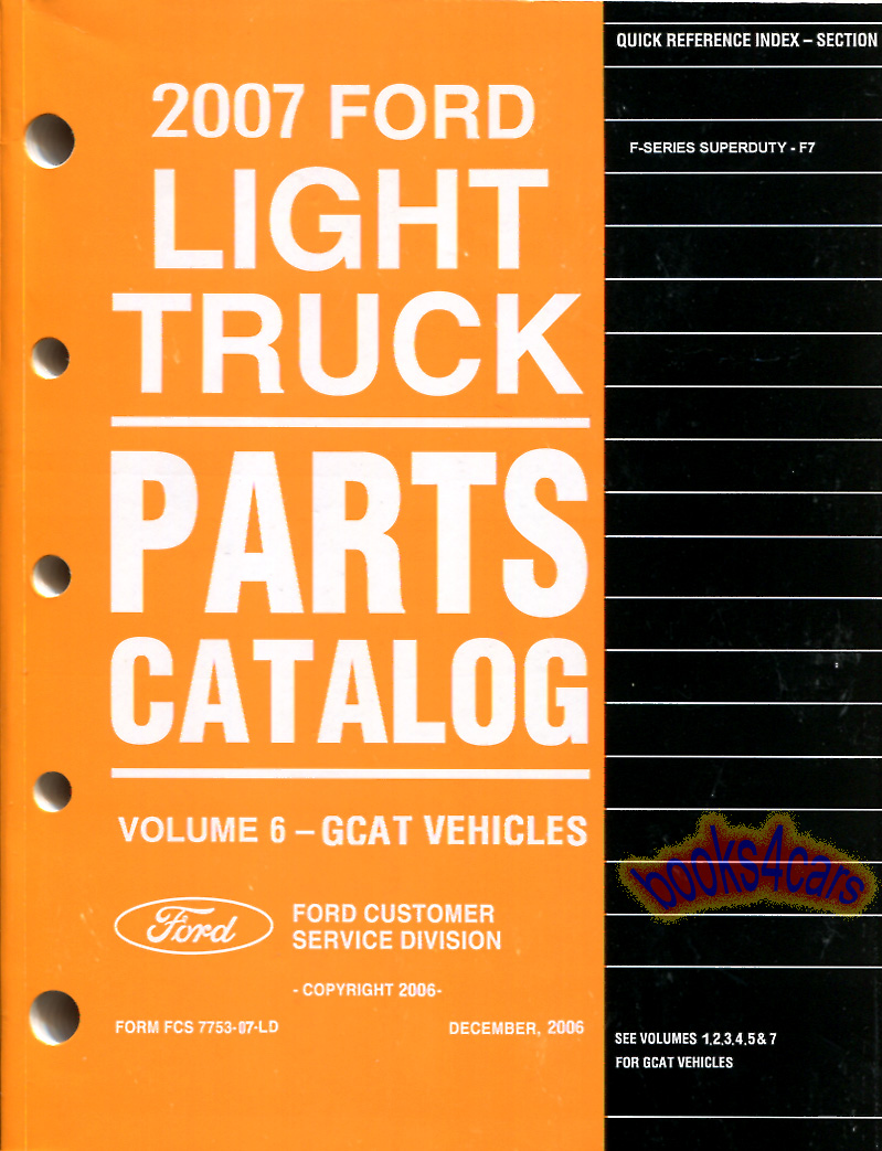 2007 Parts Manual for all 2007 Ford Super Duty Trucks F250 F350 F450