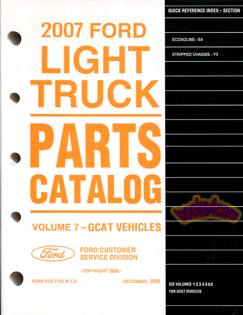 2007 Parts Manual for all 2007 Ford Econoline Vans and stripped chassis