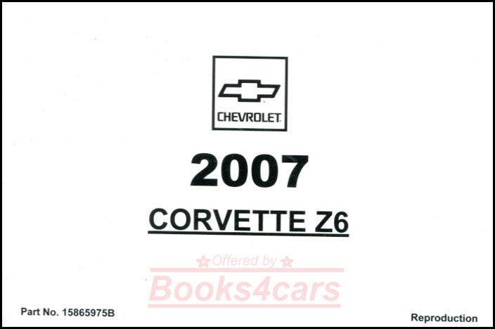 2007 Corvette Owners Manual by Chevrolet