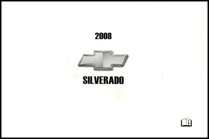 2008 Chevrolet Truck Silverado Owners Manual