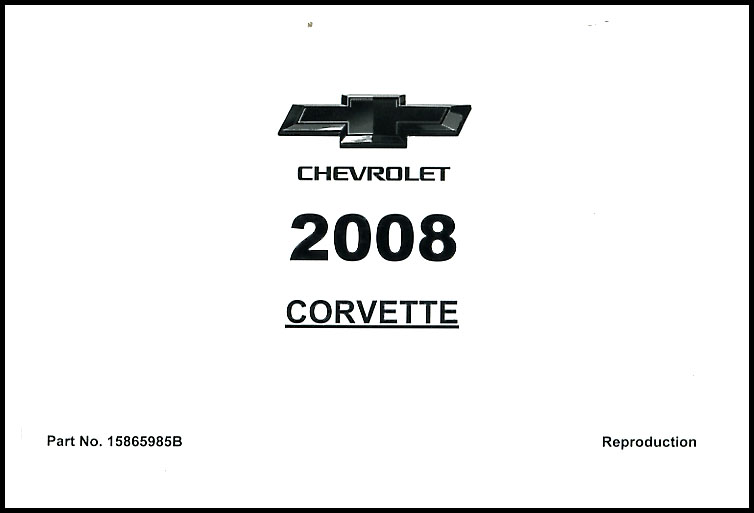 2008 Corvette Owners Manual by Chevrolet