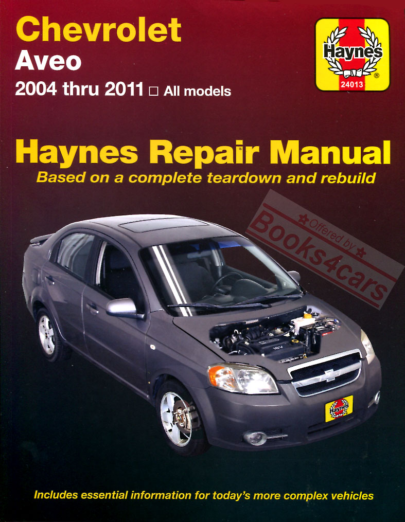 04-11 Chevrolet Aveo shop service repair manual by Haynes 288 pages