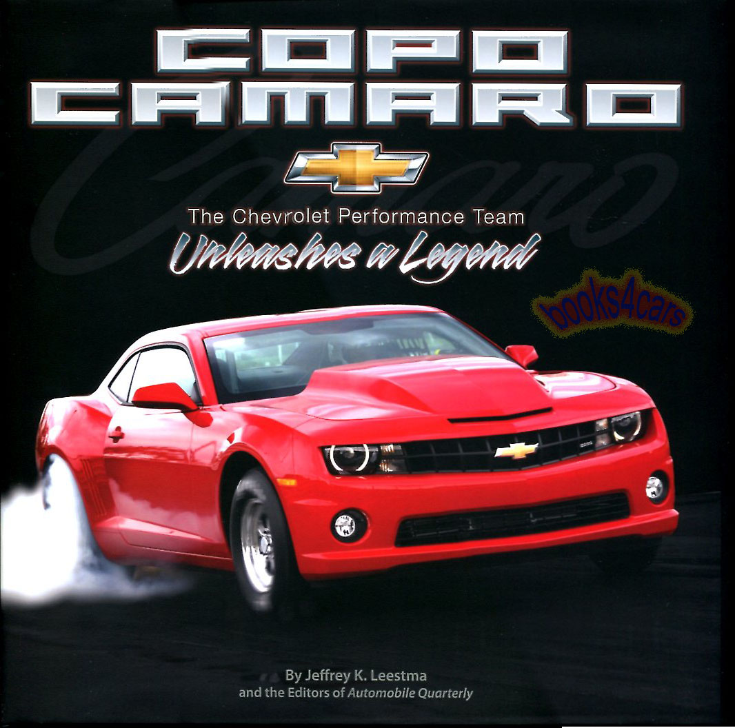 COPO Camaro Chevrolet Unleashes a Legend 172 pages hardcover