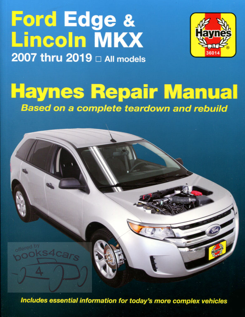 2007-2019 Ford Edge Lincoln MKX Shop Service Repair Manual by Haynes