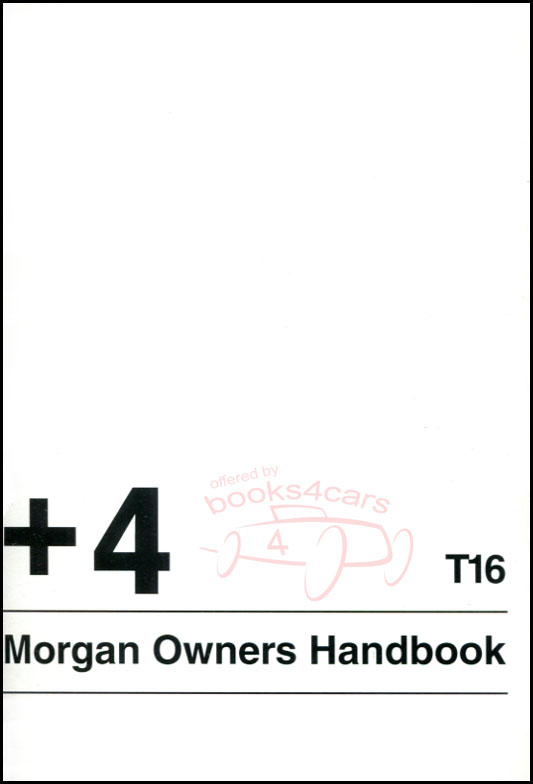 +4 Rover T16 Owners Manual by Morgan