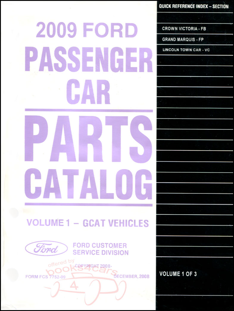 2009 Parts Manual By Ford Mercury & Lincoln covering Crown Victoria Grand Marquis & Town Car 2006-2011
