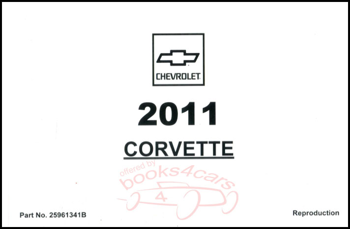 2011 Corvette Owners Manual by Chevrolet