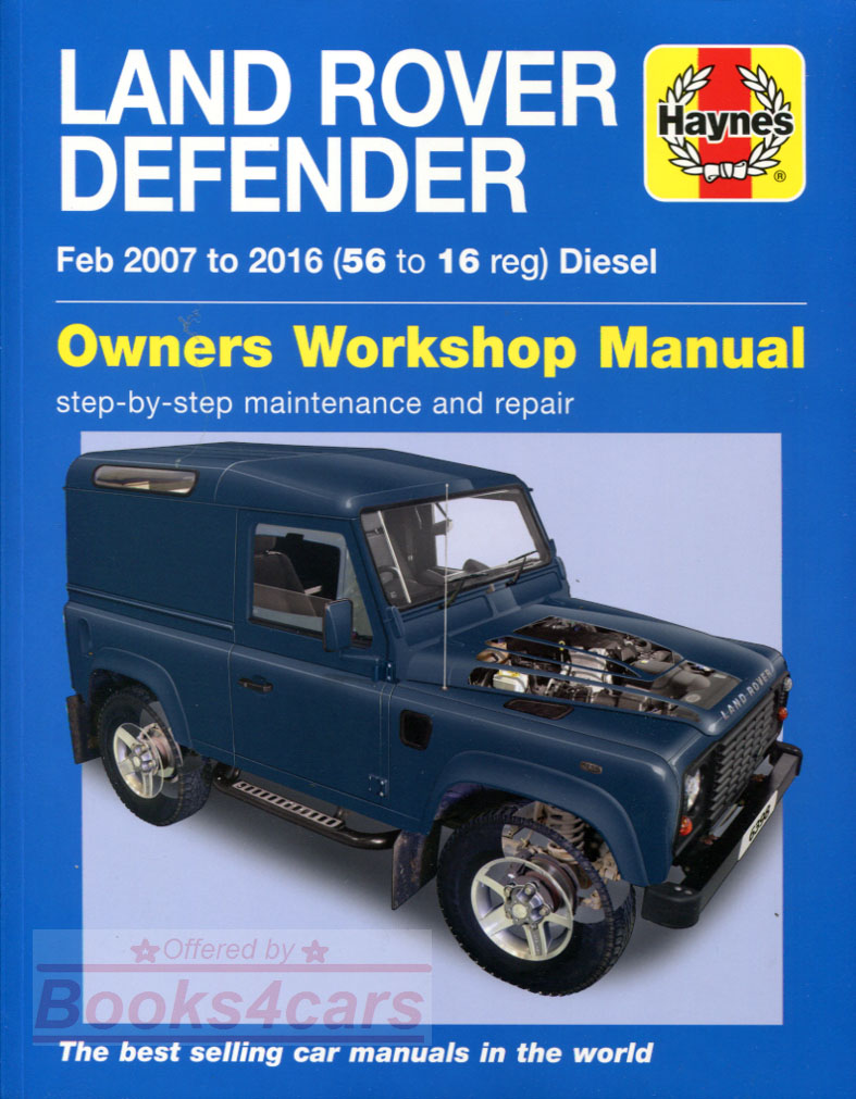 2007-2016 Land Rover Defender Diesel Shop Service Repair Manual by Haynes