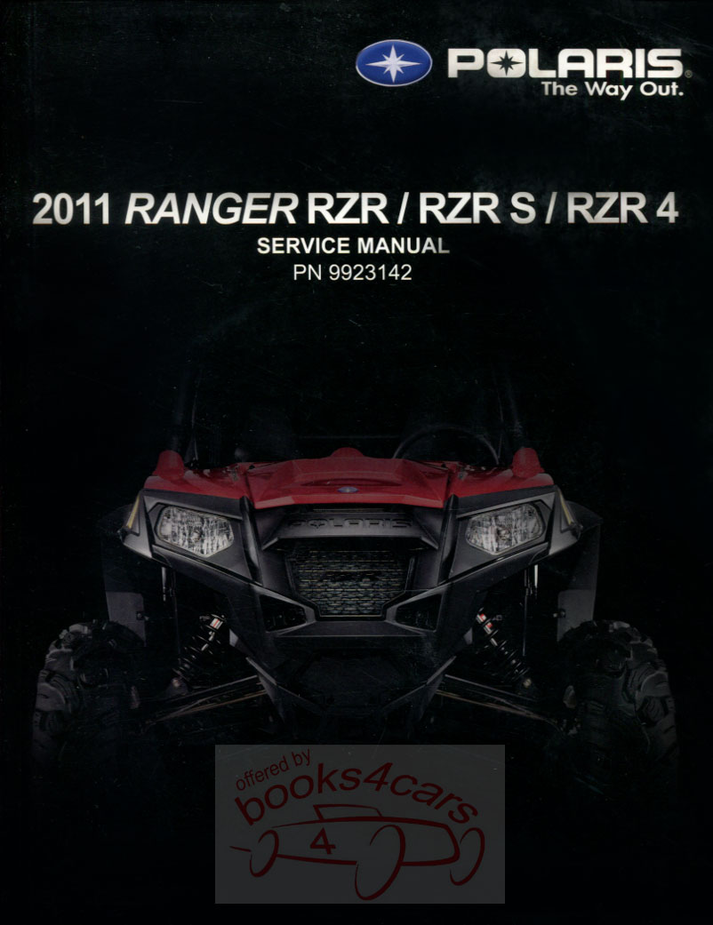 2011 Polaris Ranger RZR, RZR S, & RZR 4 Shop Service Repair Manual by Polaris