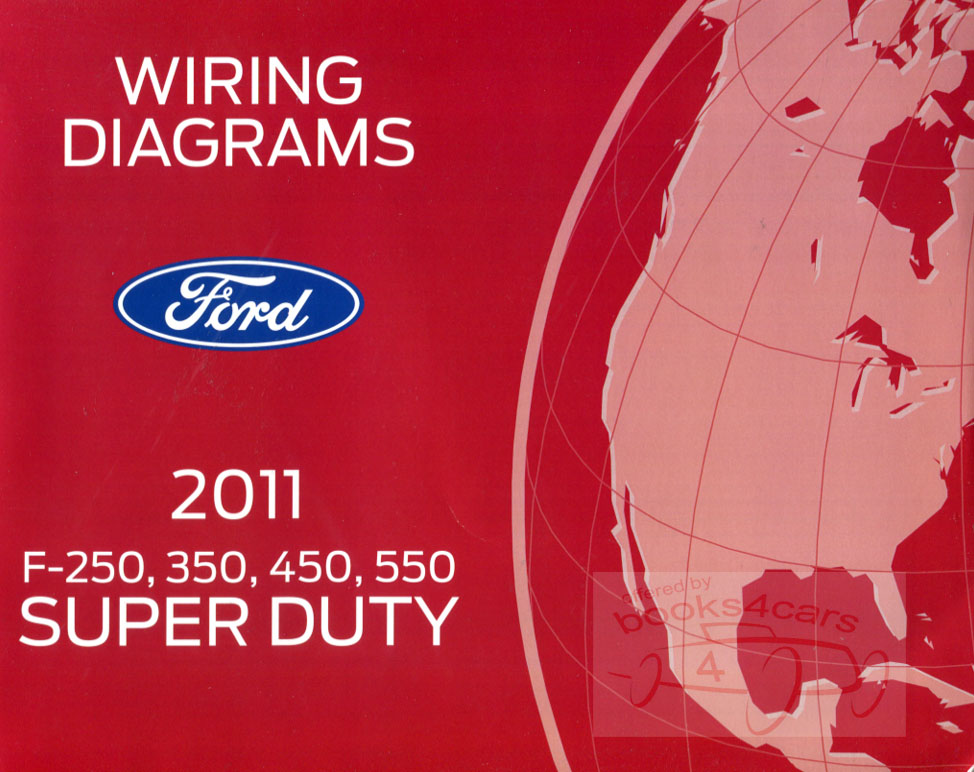 2011 Ford F250 F550 truck & super duty wiring diagram for F-250 thru F-550 including F350 & F450