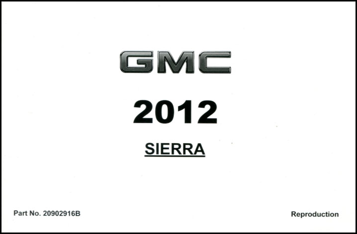 2012 Sierra pickup truck owners manual by GMC