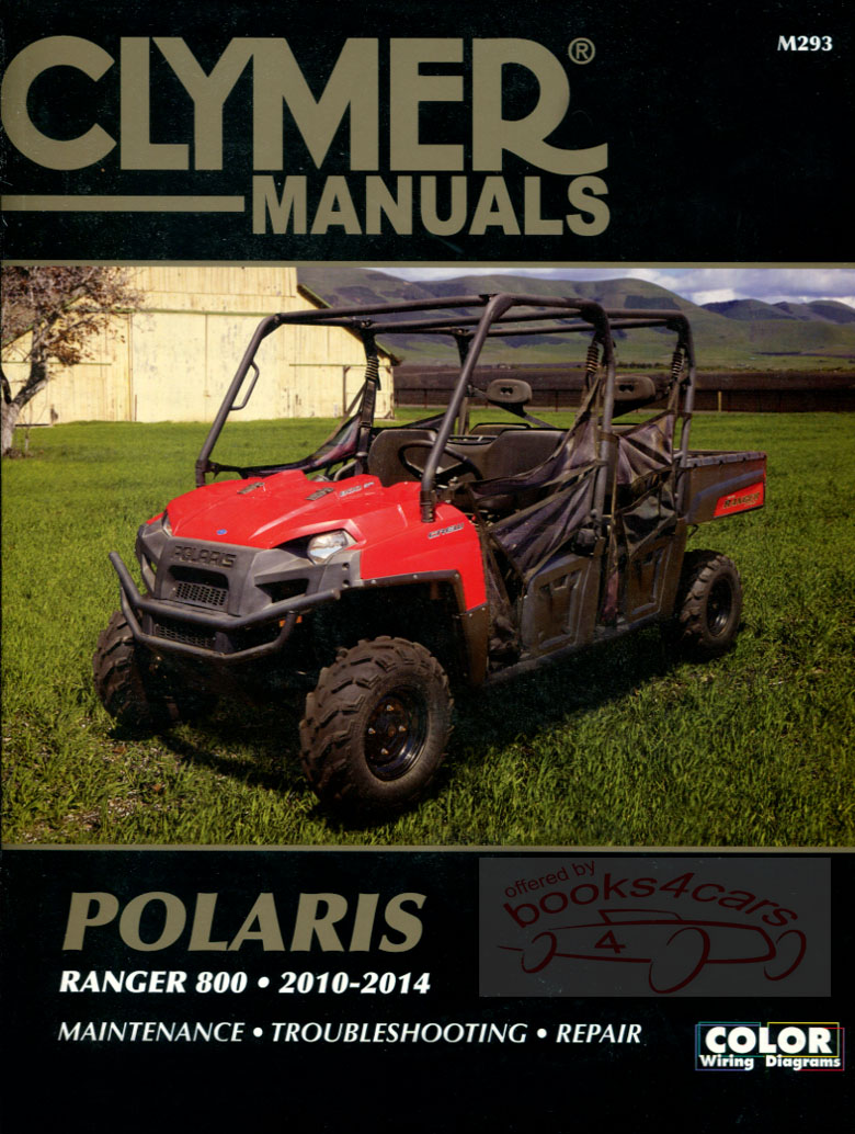 2010-2014 Polaris Ranger 800 Shop Service Repair Manual 512 pages incl color wiring diagrams by Clymer