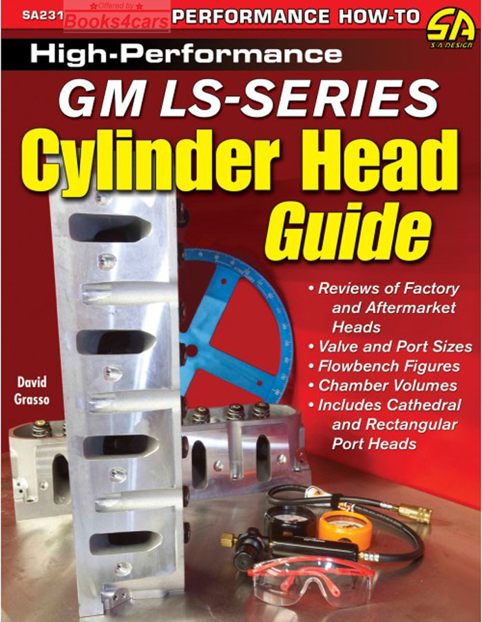 High Pefrformance GM LS Series Cylinder Head Guide by D. Grosso 144pgs with over 300 color photos