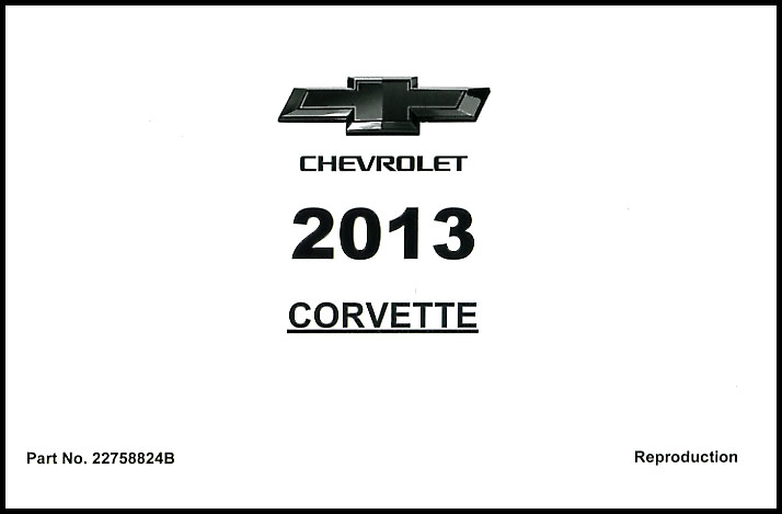 2013 Corvette Owners Manual by Chevrolet