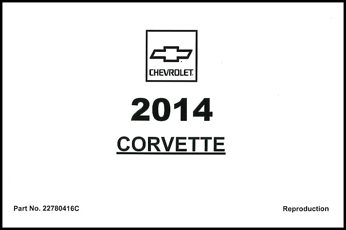 2014 Corvette Owners Manual by Chevrolet