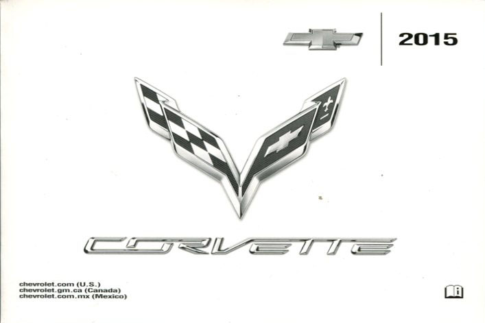 2015 Corvette Owners Manual by Chevrolet