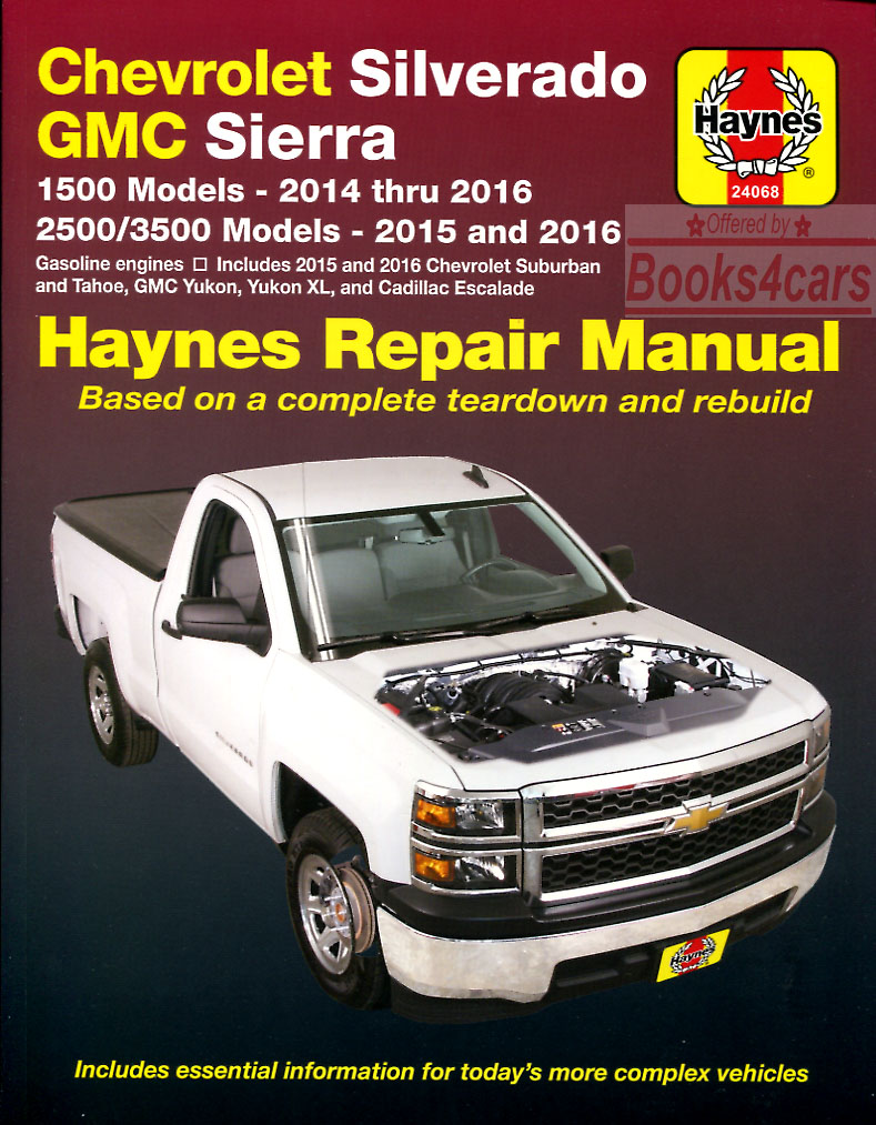 2014-2019 Chevrolet GMC Silverado Sierra Denali & 2015-2016 Suburban Tahoe Yukon XL Avalanche shop service repair manual by Haynes 384 pages (does not include 2014 SUV or diesel engine)