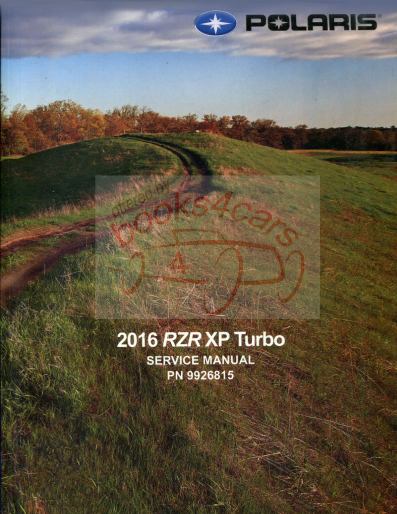 2016 Polaris RZR XP Turbo Shop Service Repair Manual by Polaris