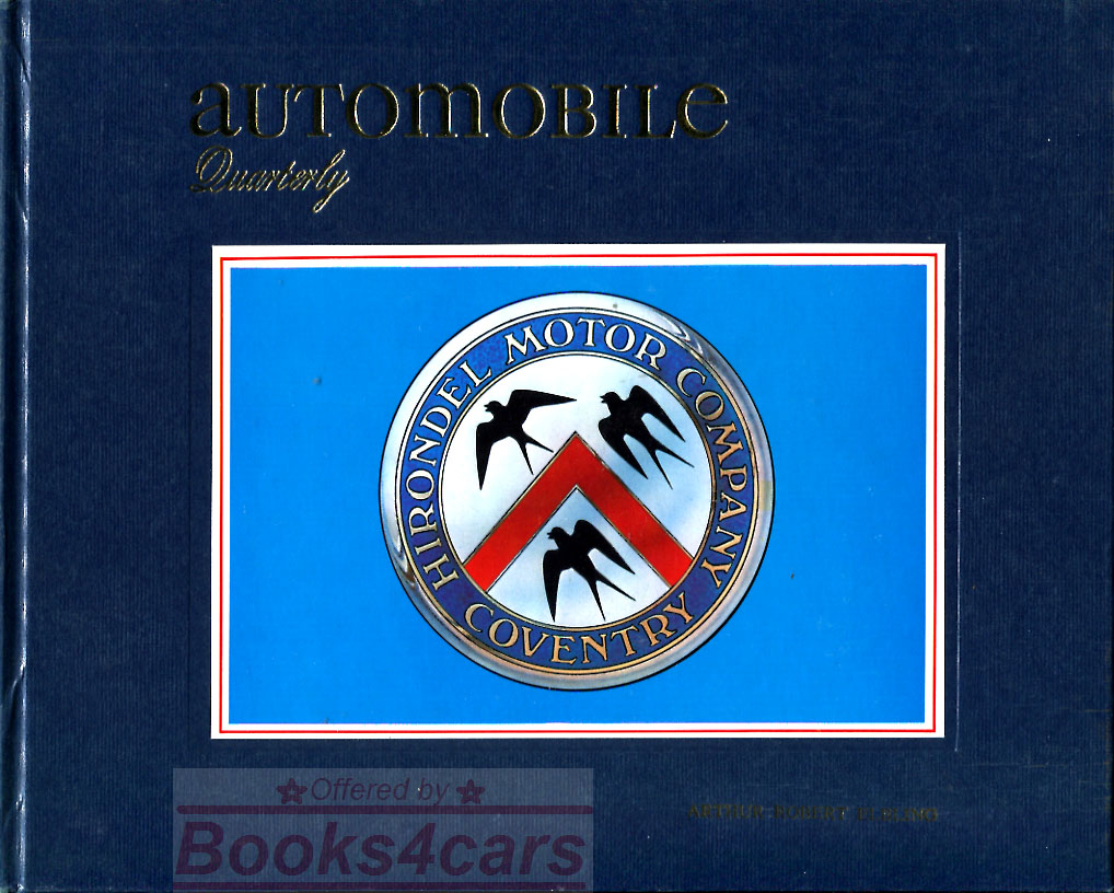 Volume 10, Issue 1 of Automobile Quarterly featuring Simon Templar's Hirondel, England's Auto Industry, American Auto Industry, Opel GT racer, Mercer & Model T Raceabout, A.C.