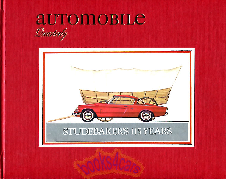 Volume 10, Issue 3 of Automobile Quarterly featuring Bugatti, Burma Shave, Connaught and for the majority of the issue a major section on Studebaker