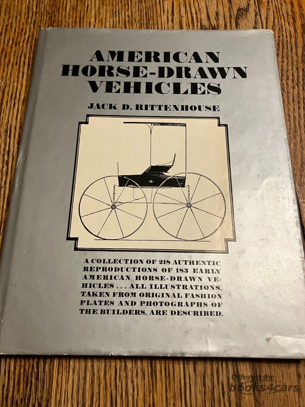 view cover of American Horse-Drawn Vehicles book a collection of 218 Authentic Reproductions of 183 Early American Horse-Drawn Vehicles by J. Rittenhouse 100 pgs