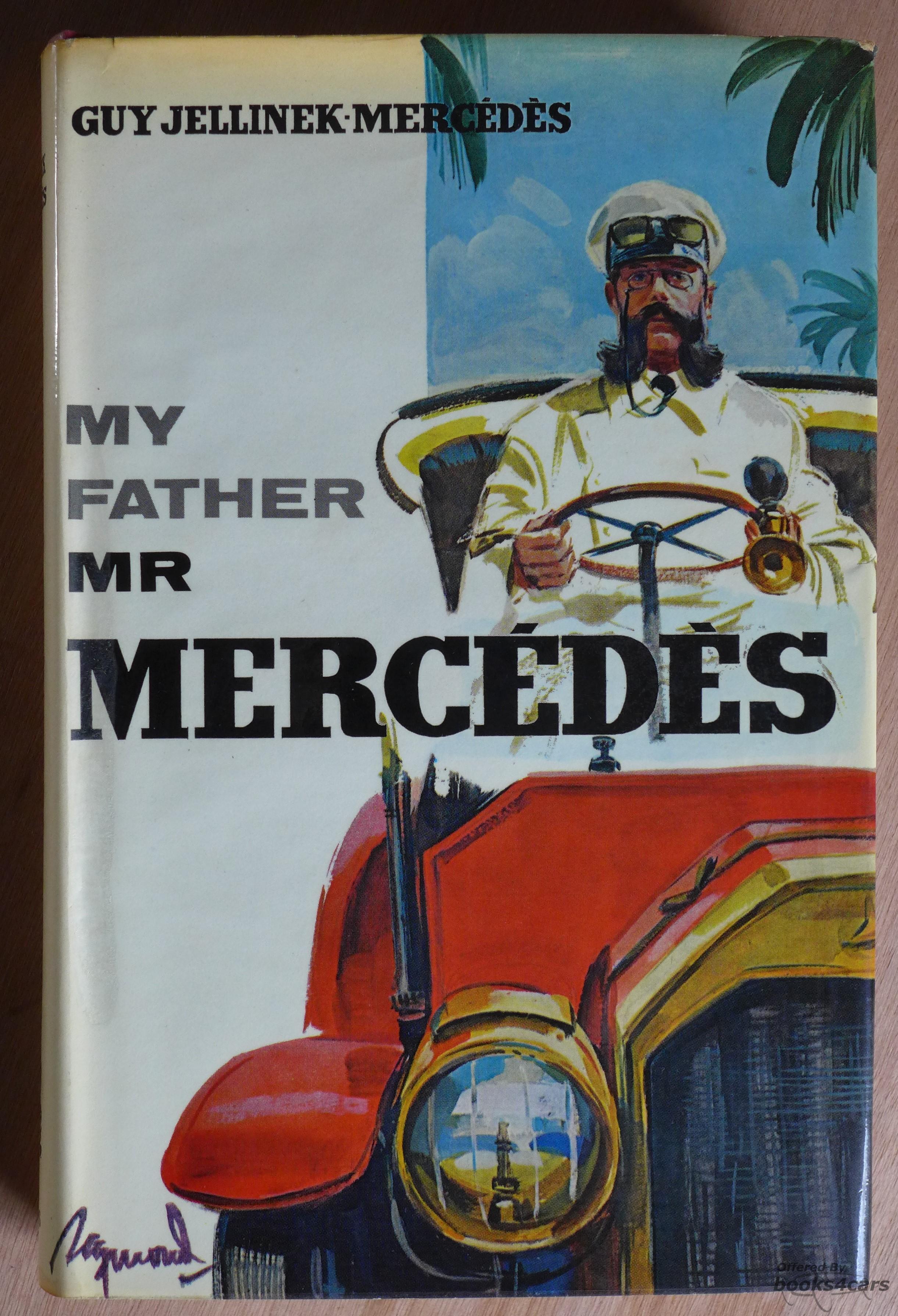 view cover of My Father Mr Mercedes by Guy Jellinek-Mercedes History of Daimler Mercedes