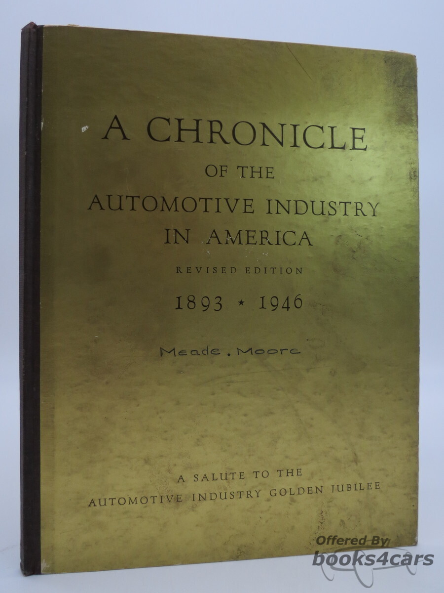 view cover of A Chronicle of the Automotive Industry in America from 1893-1946