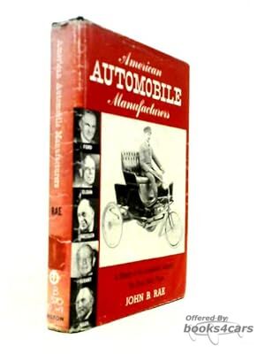 view cover of American Automobile Manufacturers: The First Forty Years by John B Rae