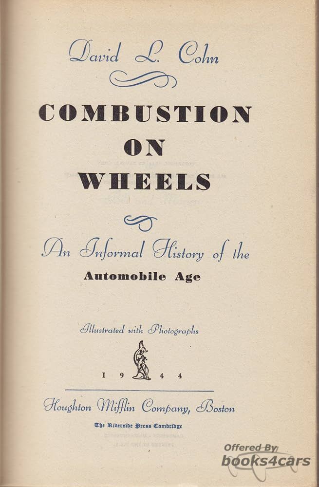 view cover of Combustion on Wheels - An informal history of the Automobile Age by David L Cohn