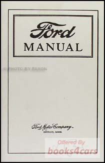 view cover of 1915-1925 Owners manual for Ford Car and truck Model T by Ford 64 pgs. A very technical owners manual.