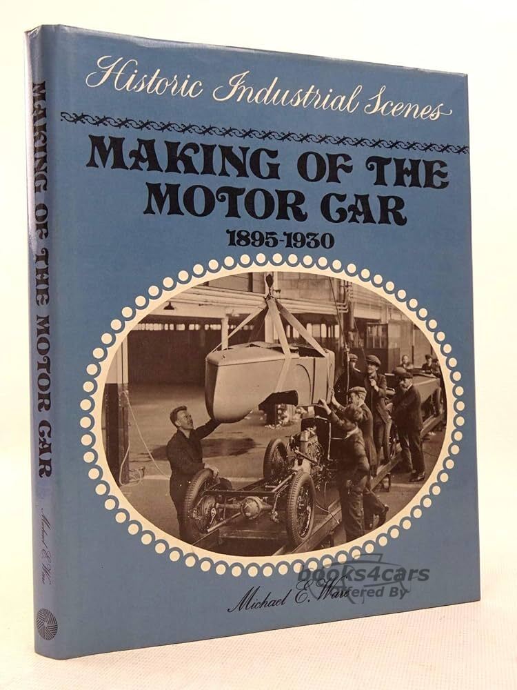 view cover of 1895-1930 Making of the Motor Car by Michael E Ware