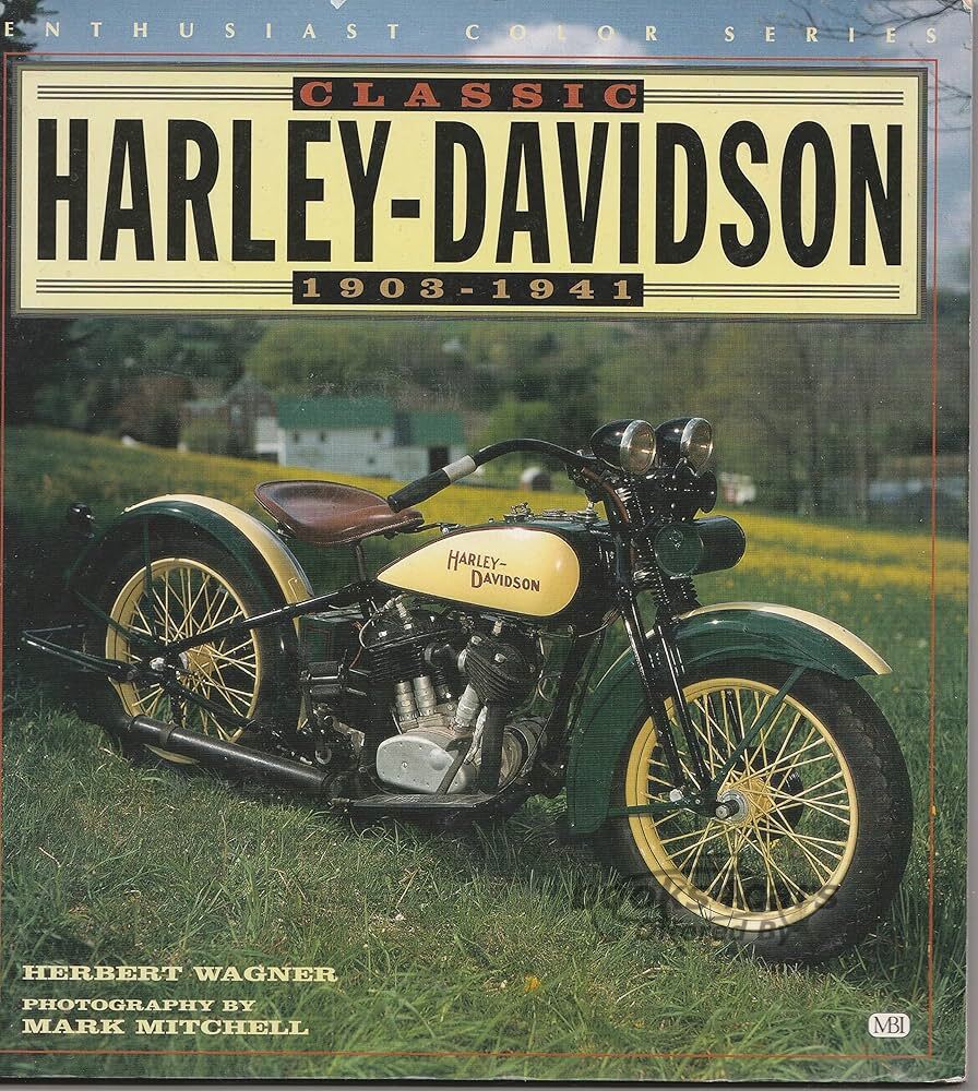 view cover of Classic History of Harley Davidson from 1903-41. 96 pages 80 color photographs by Wagner & Mitchell