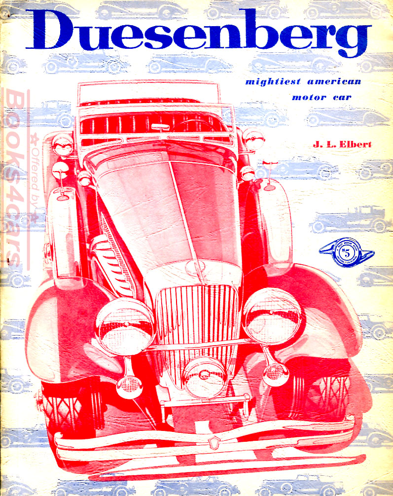 view cover of Duesenberg the Mightiest American Motor Car, by J.L. Elbert 192 pages