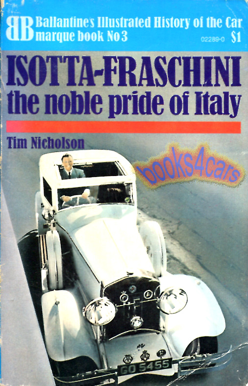 view cover of Isotta Franschini the Noble Pride of Italy Tim Nicholson Ballentine illustrated history of classic italian luxury marque