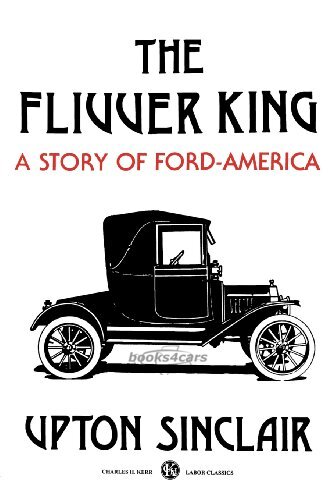 view cover of Flivver King Story of Ford-America by Upton Sinclair 119 pgs 1984 edition of 1937 novel