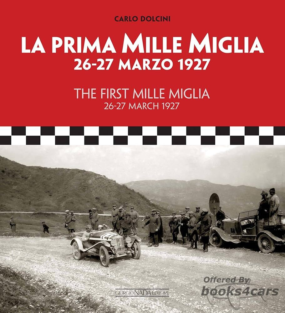 view cover of Mille Miglia 1927 the first race 160 pages by Dolcini