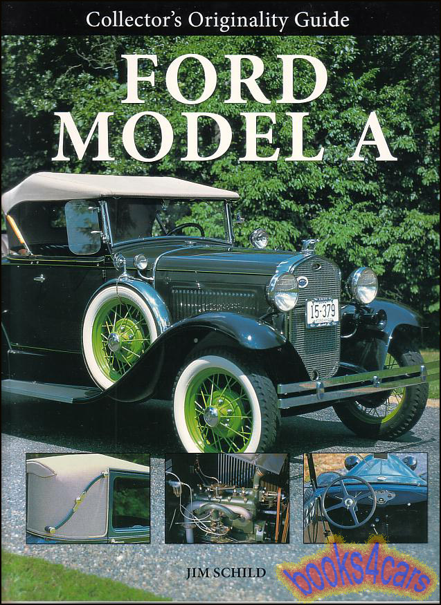 view cover of Collectors Originality Guide Ford Model A & AA by Jim Schild 128 pages with many high quality color photos