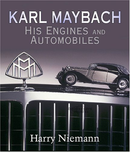 view cover of Karl Maybach His Engines and Automobiles by Harry Nieman 288 pages Hardcover
