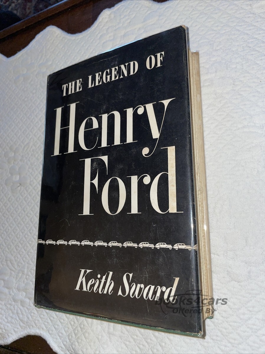 view cover of The Legend of Henry Ford by Keith Sward