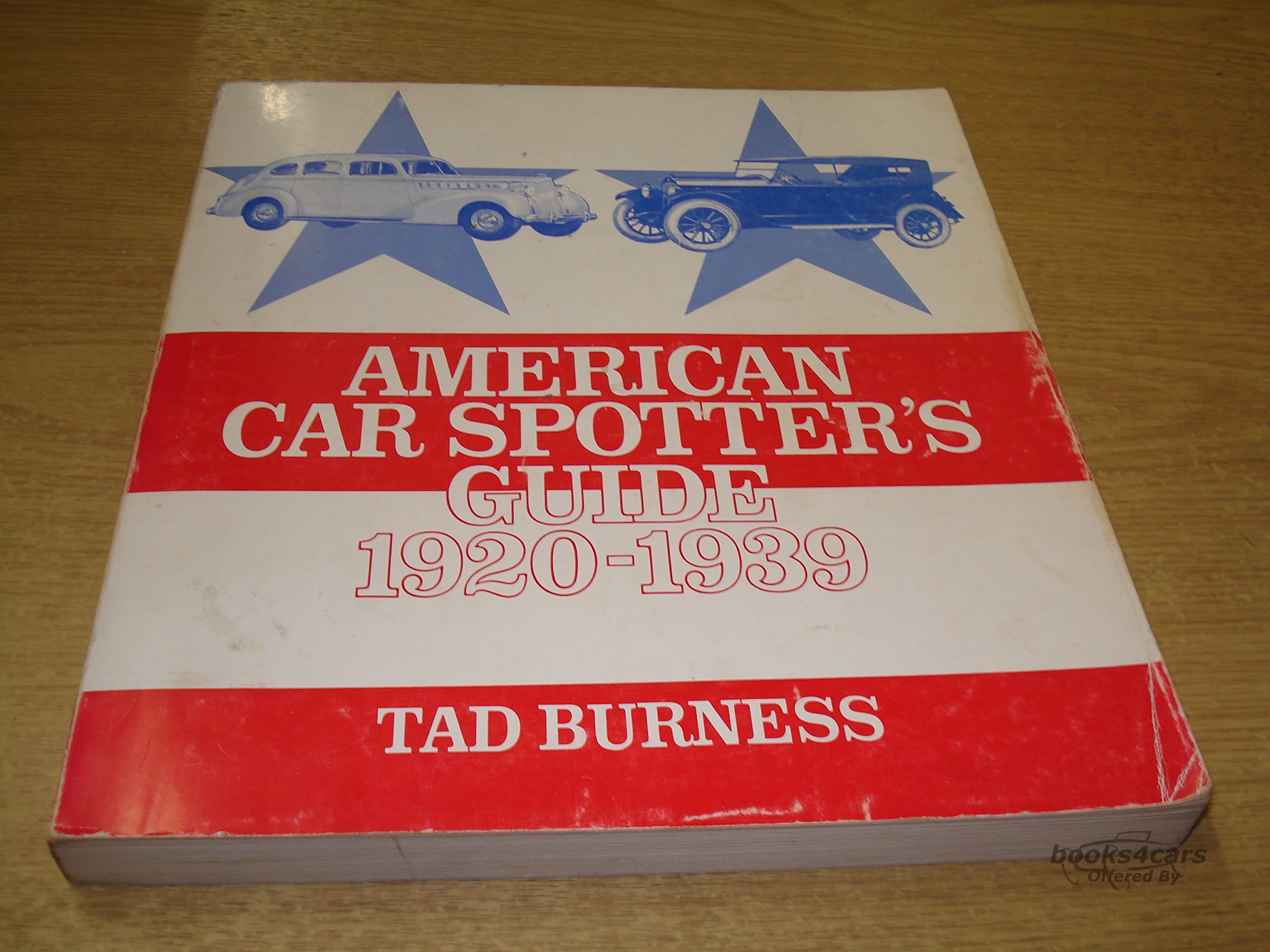 view cover of 1920-1939 Amercian car spotters guide by Tad Burness full of illustrations to identify all the cars.
